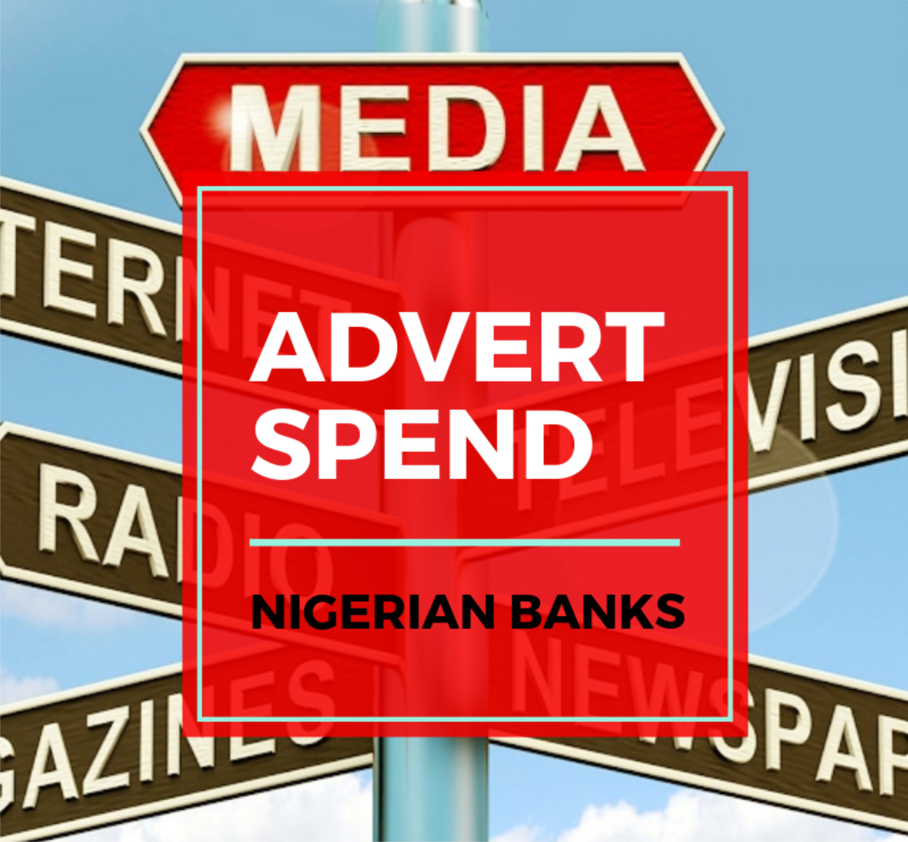 Infographics: Nigerian Banks Advert Spend For June 2019-marketingspace.com.ng