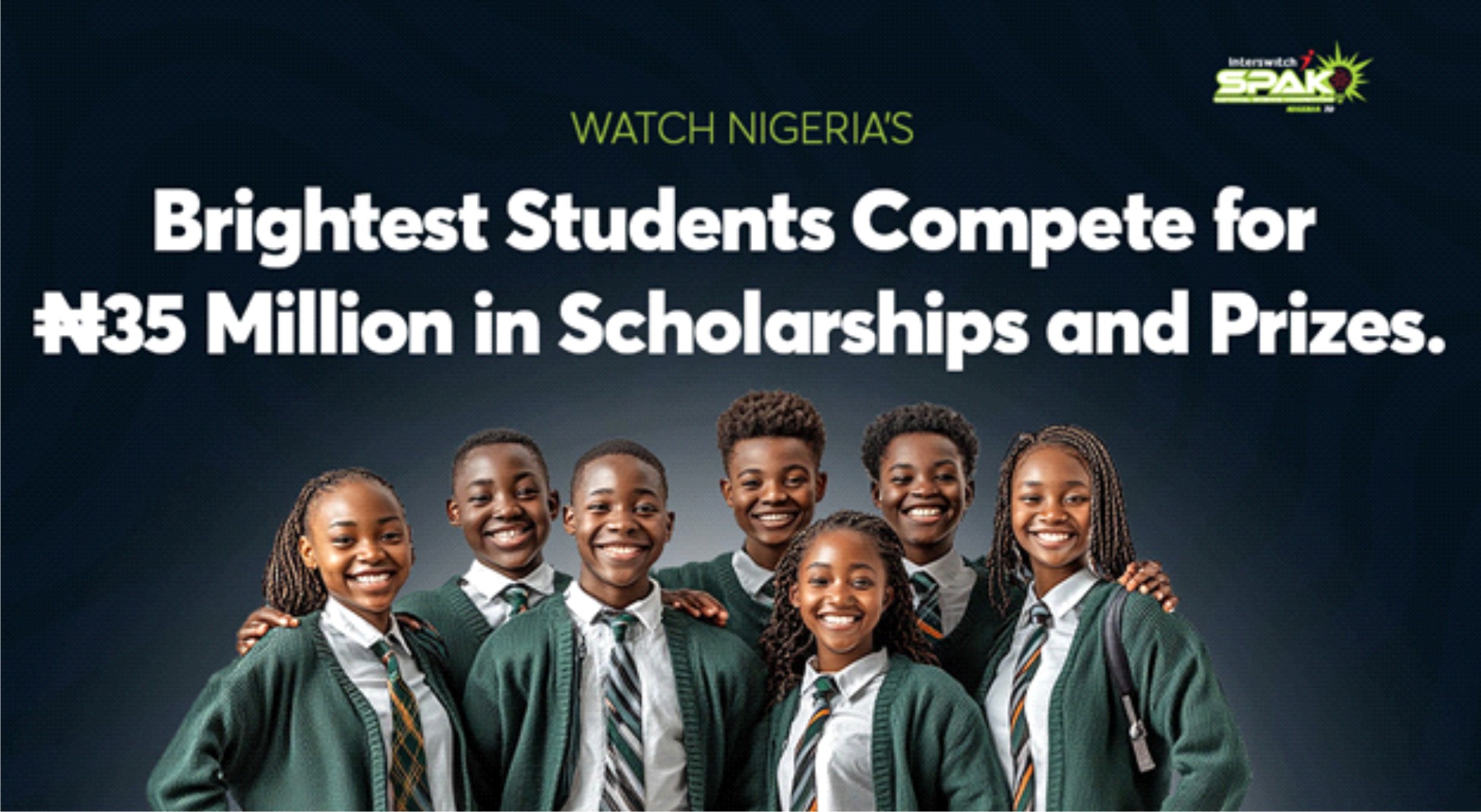 InterswitchSPAK 7.0 Premieres November 9 With Over N35M Scholarship Pool -marketingspace.com.ng