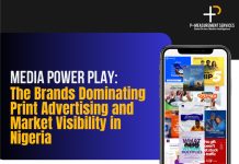 Media Power Play: The Brands Dominating Print Advertising And Market Visibility In Nigeria -marketingspace.com.ng